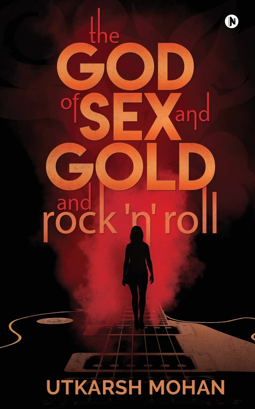 The God Of Sex & Gold And Rock N Roll