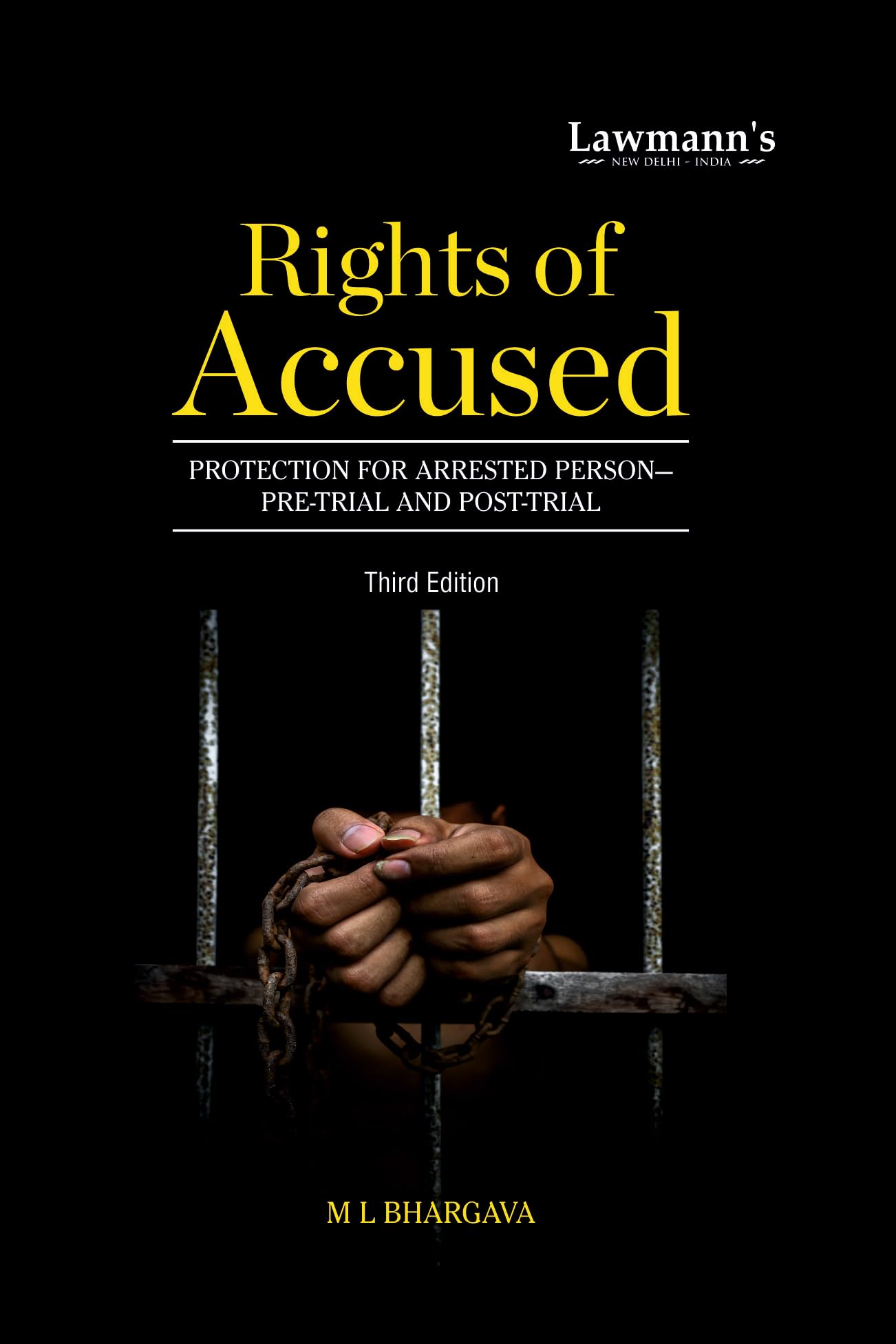 Rights Of Accused | Protection For Arrested Person : PreTrial And PostTrial | Arrest, Warrant, Remand, Bails, Bonds And Sureti