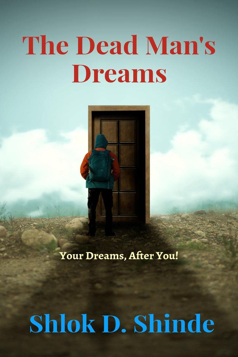 The Dead Mans Dream : Your Dreams, After You.