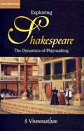EXPLG.SHAKESPEARE:DYNAMICS OF PLAYMAKING(HB)