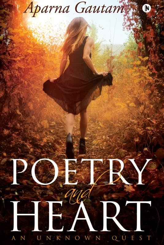 Poetry And Heart : An Unknown Quest