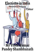 Elections In India Colour: Procedure And Processes