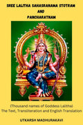 SREE LALITHA SAHASRANAMA STOTRAM AND PANCHARATNAM : Lalita Sahasranama (IAST: lalitsahasranma; Sanskrit:  ) is a sacred Hindu te