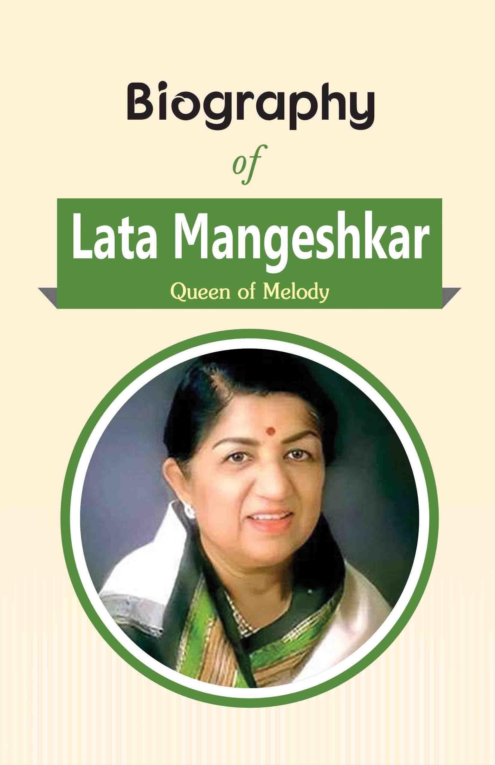 Biography of Lata Mangeshkar (Queen of Melody)