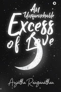 An Unquenchable Excess Of Love