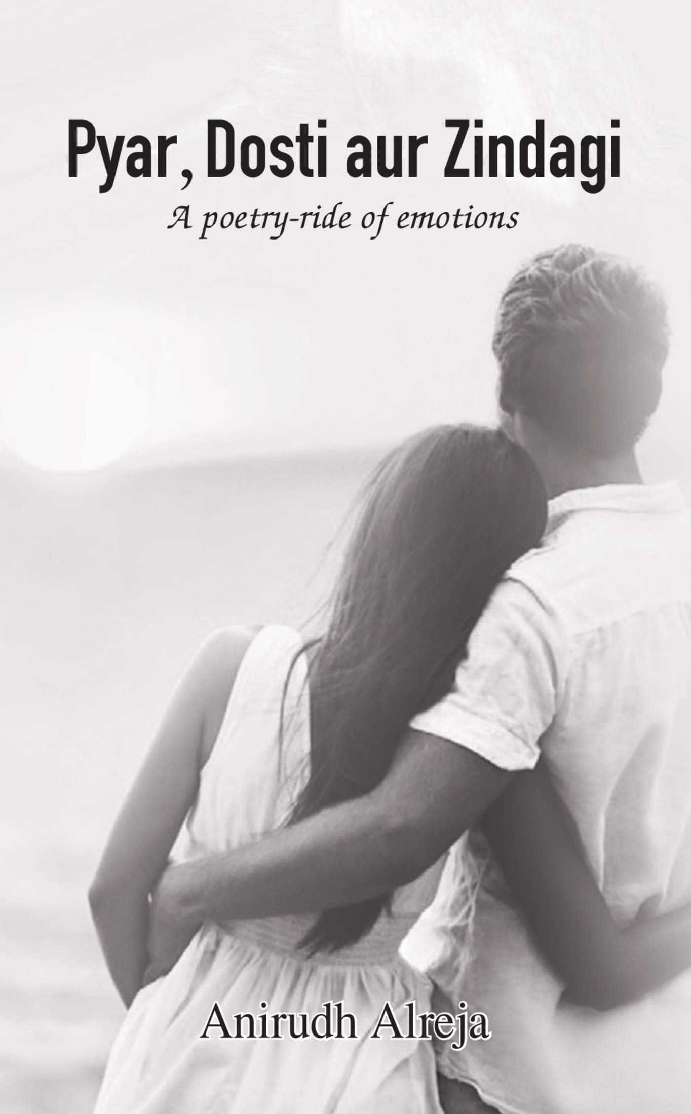 Pyar, Dosti aur Zindagi