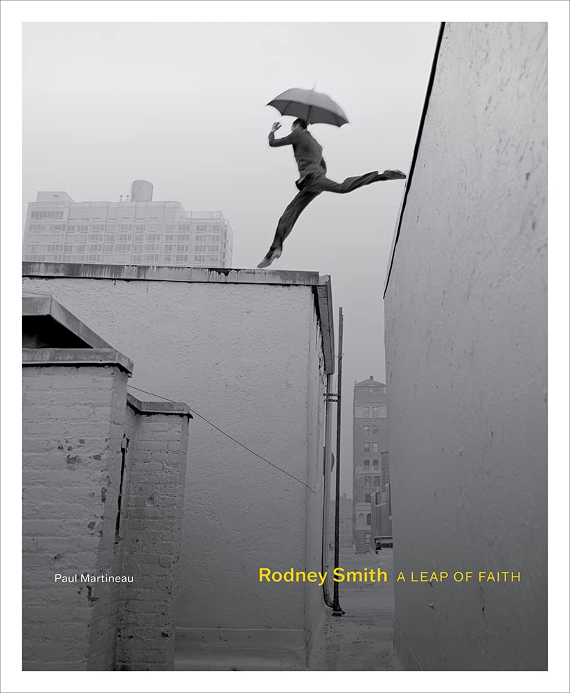 Rodney Smith: A Leap Of Faith