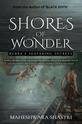 SHORES OF WONDER : Bubbas Seafaring Secrets  Where every wave brings dreams to life