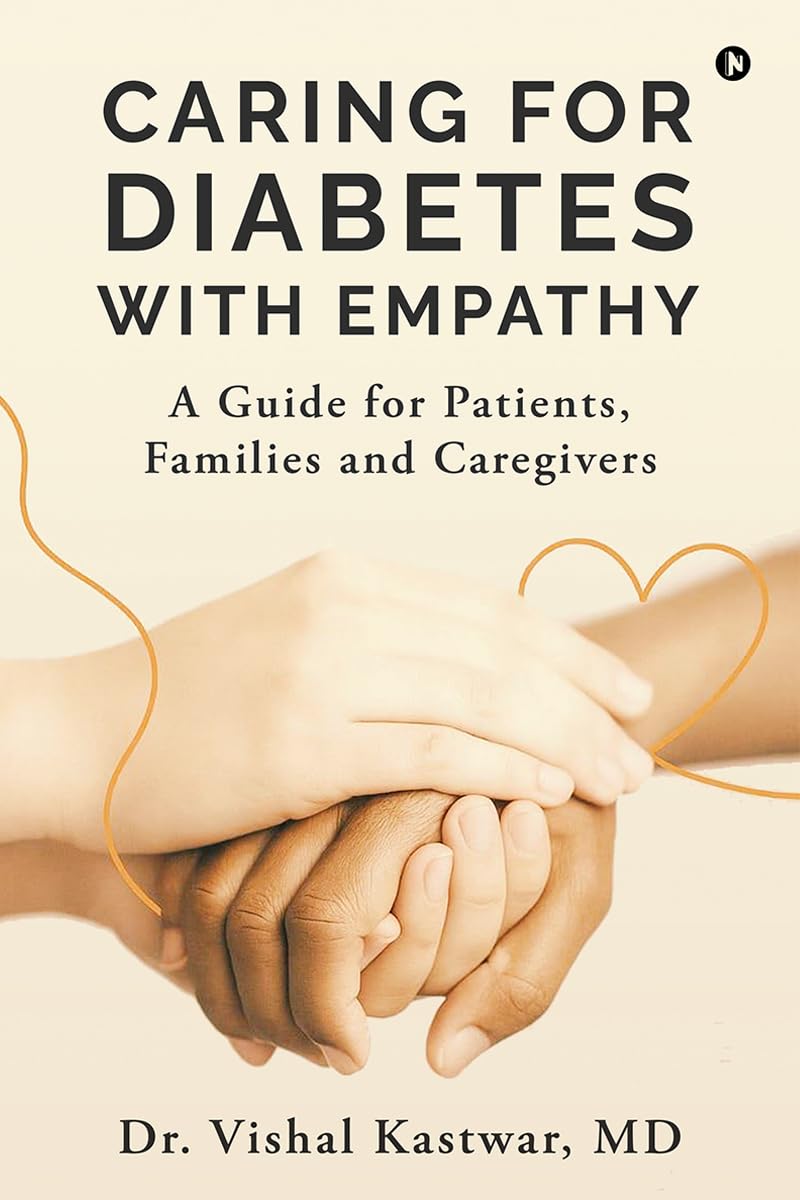 Caring for Diabetes with Empathy: A Guide for Patients, Families and Caregivers