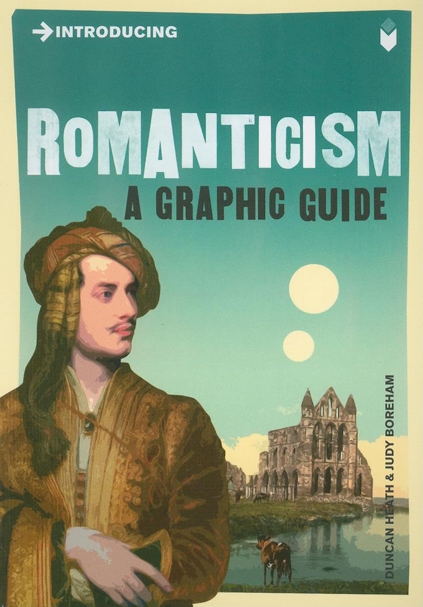 Introducing Romanticism: A Graphic Guide (Graphic Guides)