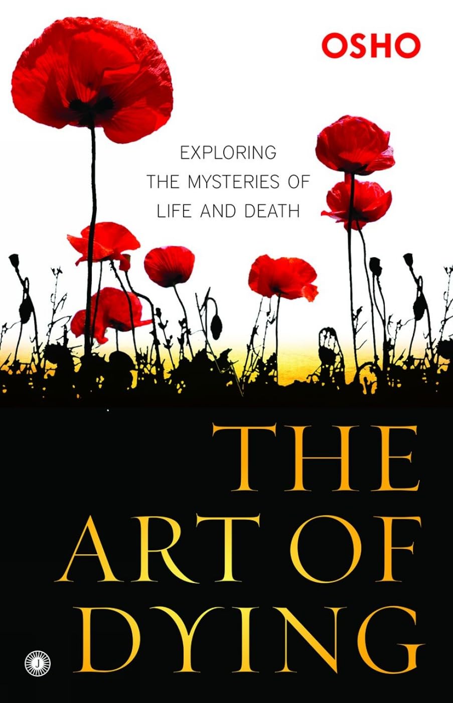 The Art of Dying [Paperback] [Jul 15, 2017] Osho