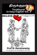 Tirukkural in Easy English Vol. 2 : ON LOVE
