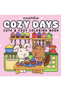 Cozy Days : Cute & Cozy Friends Coloring Book for Adults and Teens Featuring Animal Characters in Cozy Moments for Relaxation