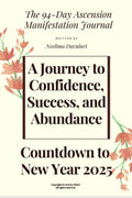 The 94Day Ascension Manifestation Journal : A Journey to Confidence, Success, and Abundance