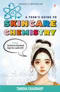 A Teens Guide to Skincare Chemistry | Scientific Guide to Skin Care