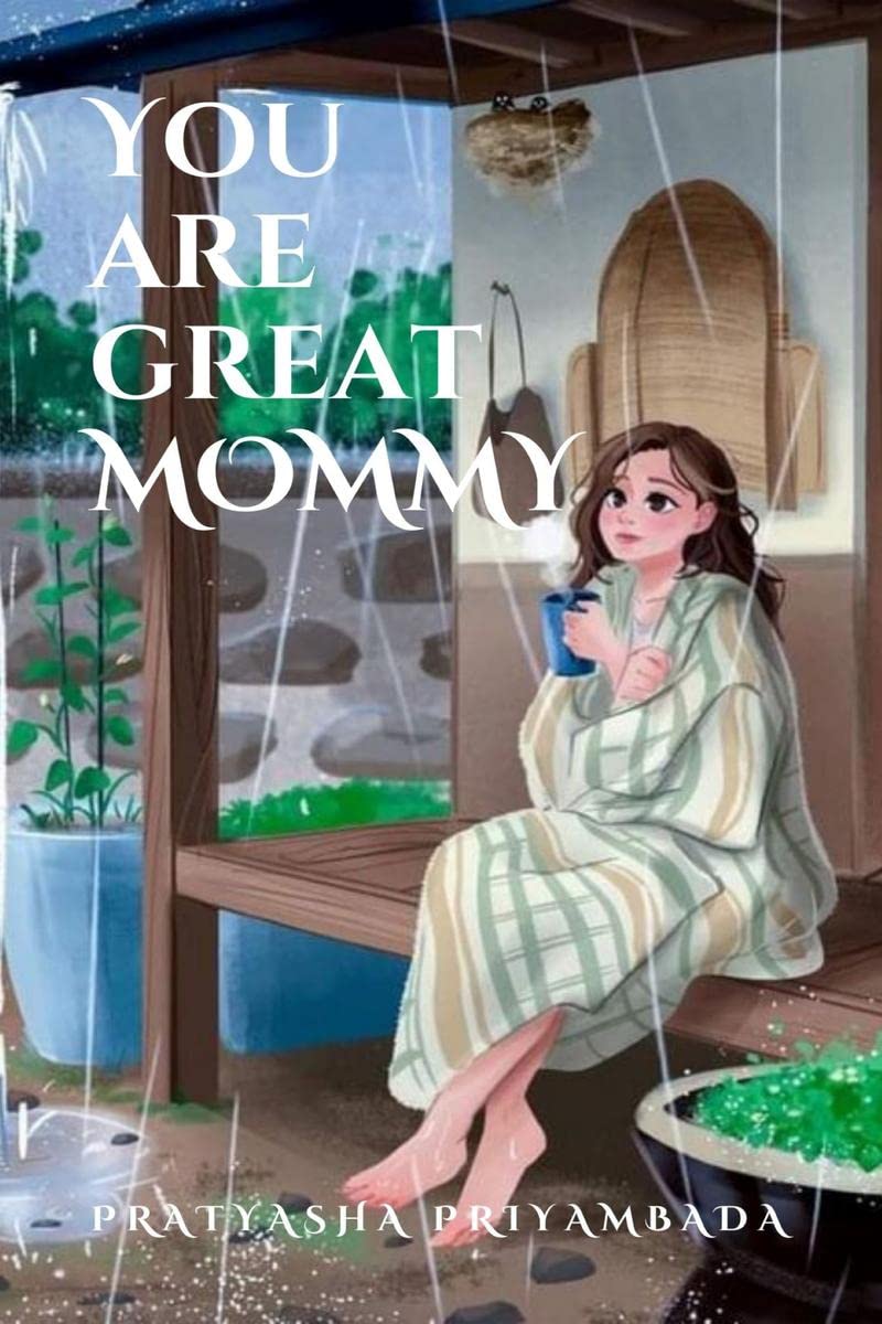 You are great MOMMY