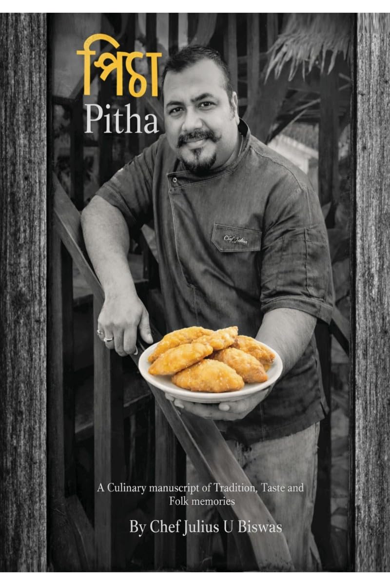 Pitha: A Culinary manuscript of Tradition ,Taste and Folk memories