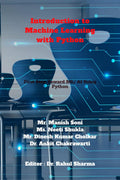 Introduction to Machine Learning with Python: First Step Toward AI/ML Using Python