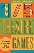 175 Theatre Games: Warmup exercises for Actors