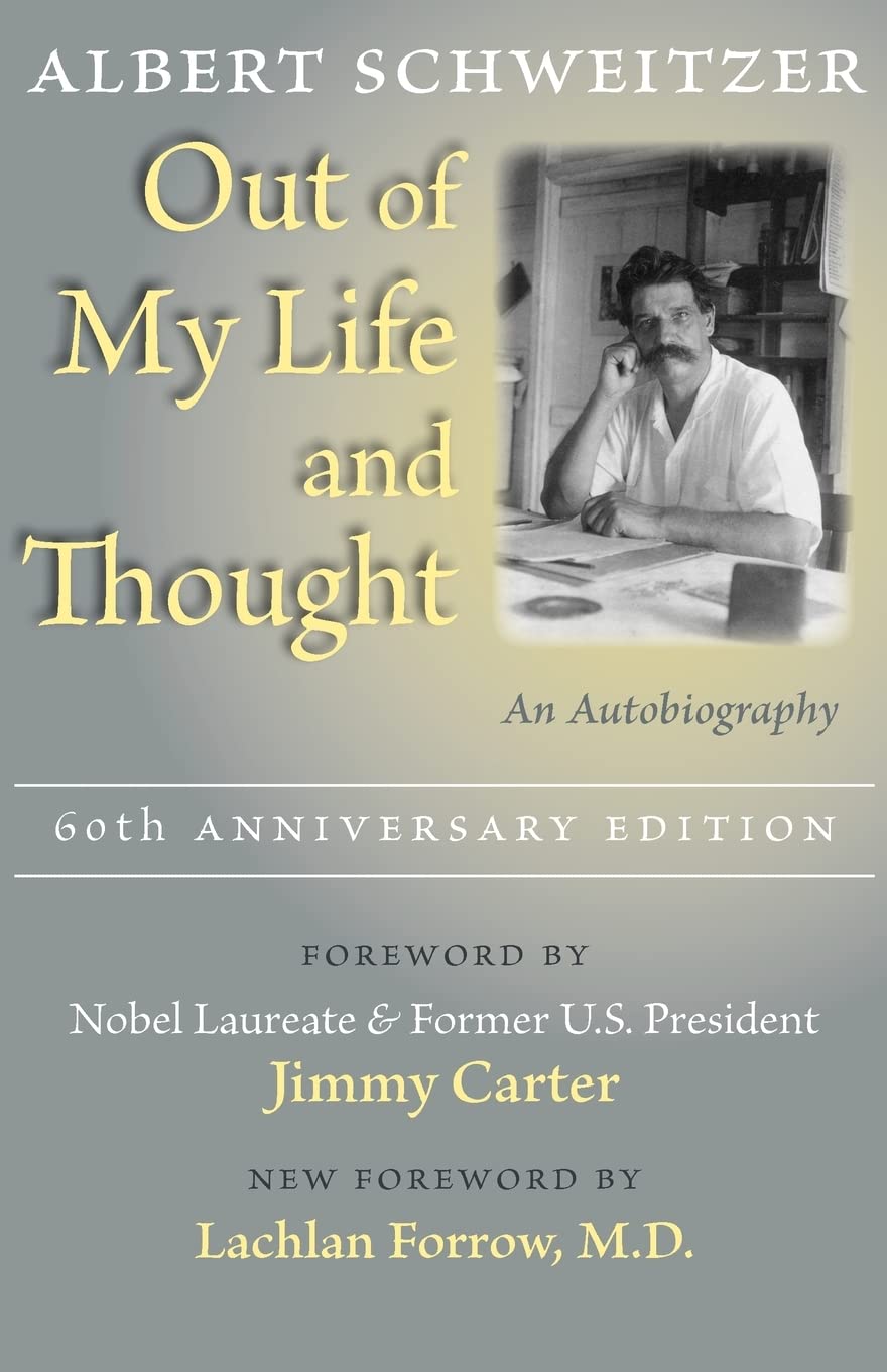 Out of My Life and Thought: An Autobiography