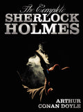 The Complete Sherlock Holmes  Unabridged and Illustrated  A Study In Scarlet, The Sign Of The Four, The Hound Of The Baskervil
