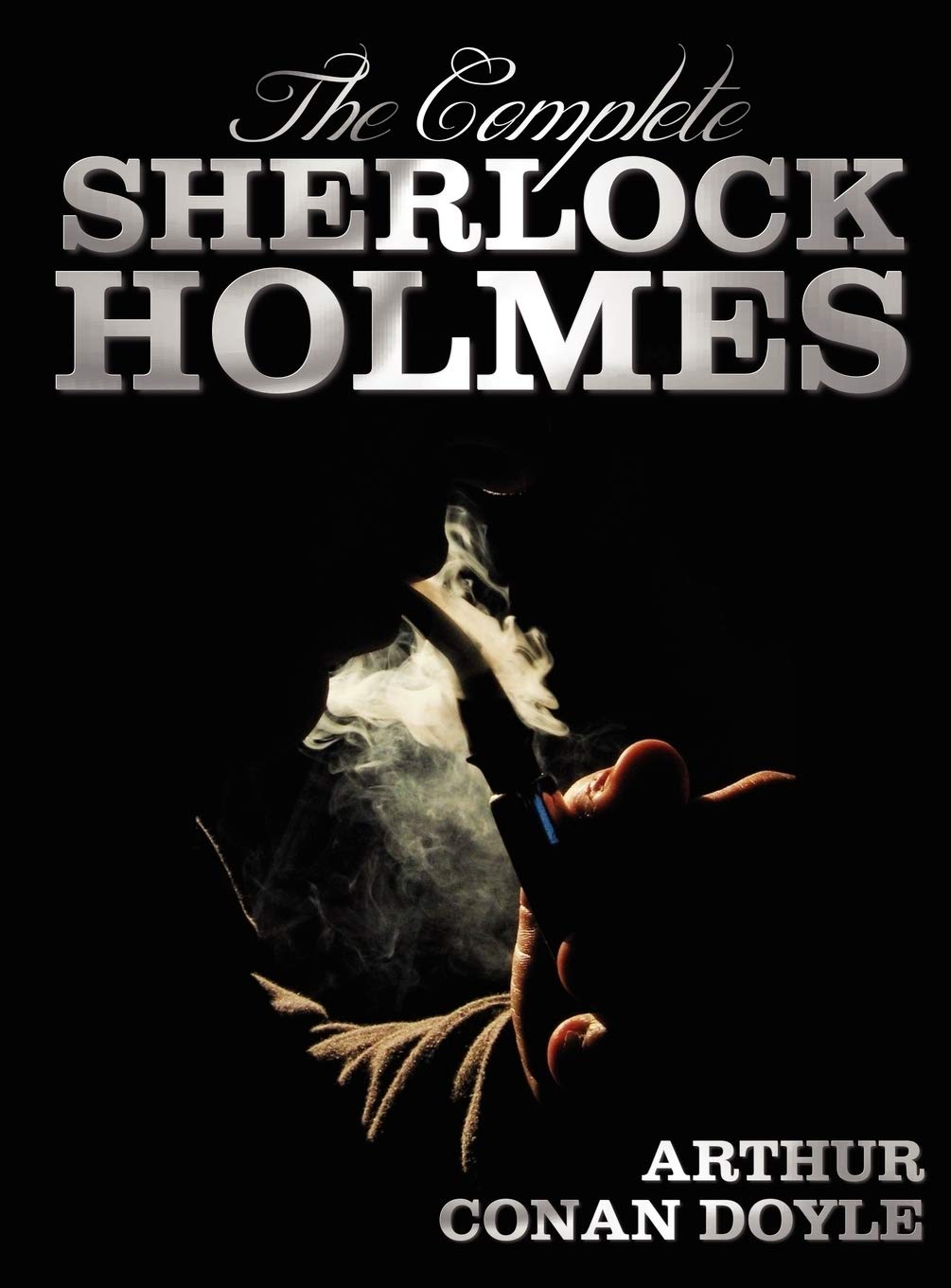 The Complete Sherlock Holmes  Unabridged and Illustrated  A Study In Scarlet, The Sign Of The Four, The Hound Of The Baskervil