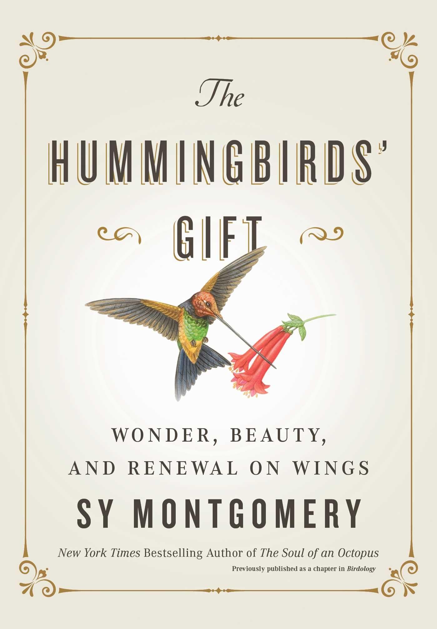 The Hummingbirds Gift: Wonder, Beauty, and Renewal on Wings