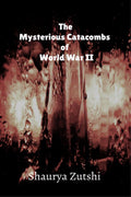The Mysterious Catacomb of World War II