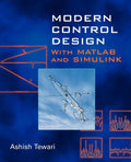 Modern Control Design With MATLAB and SIMULINK