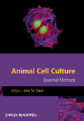 Animal Cell Culture: Essential Methods