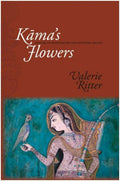 KamaS Flowers: Nature In Hindi Poetry And Criticism, 18851925