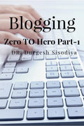 Blogging : Zero To Hero Part1