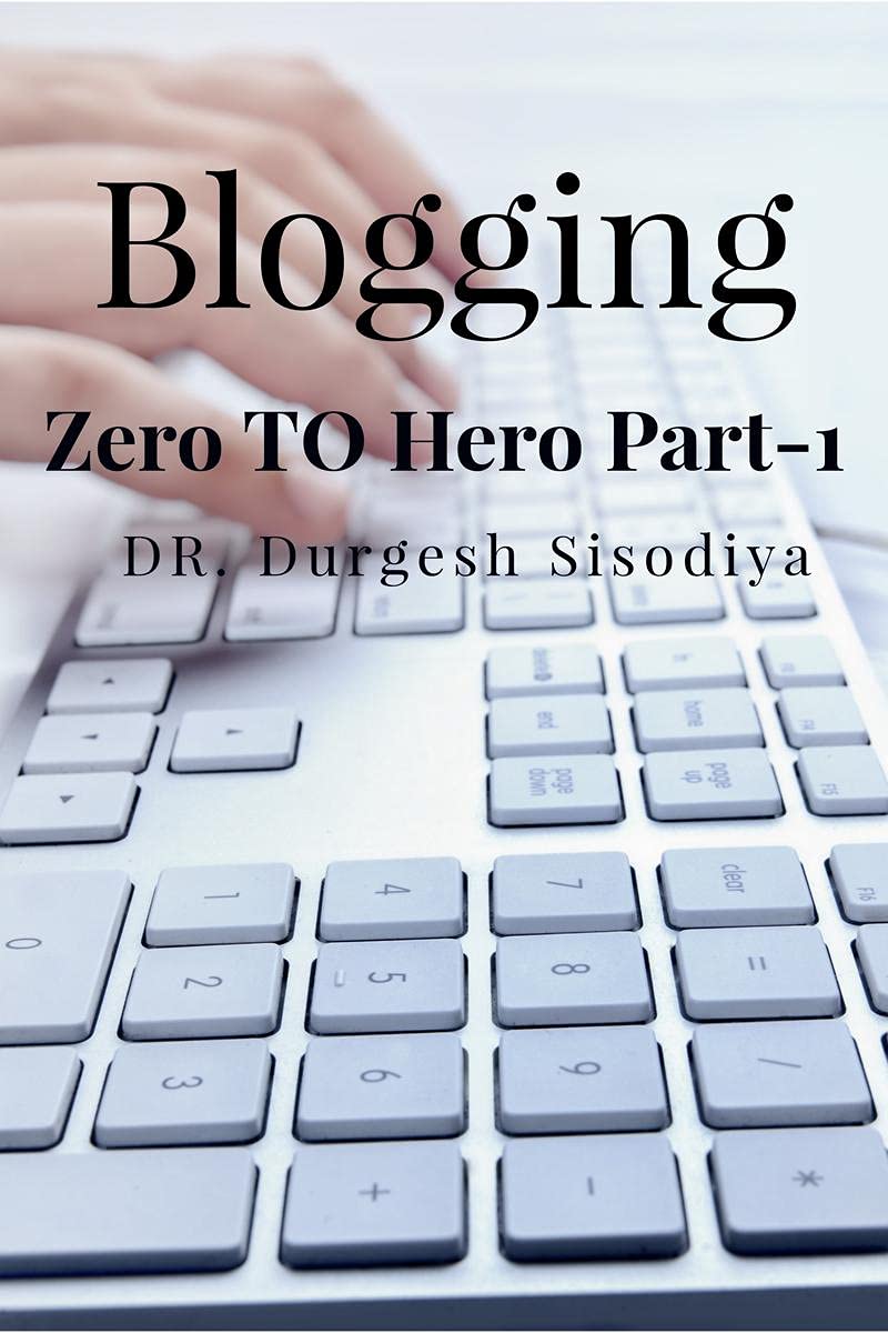 Blogging : Zero To Hero Part1