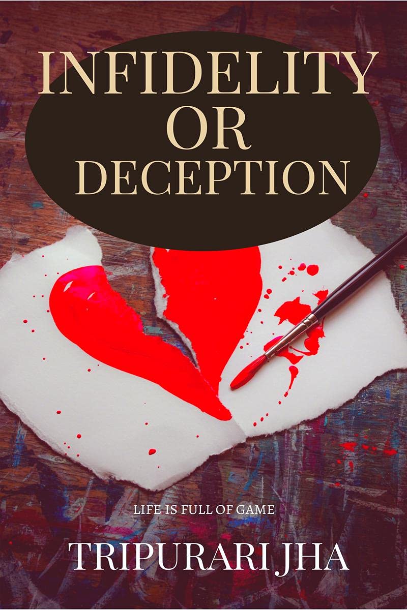 Infidelity Or Deception /    : Life Is Full Of Game