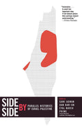 Side by Side: Parallel Histories of IsraelPalestine