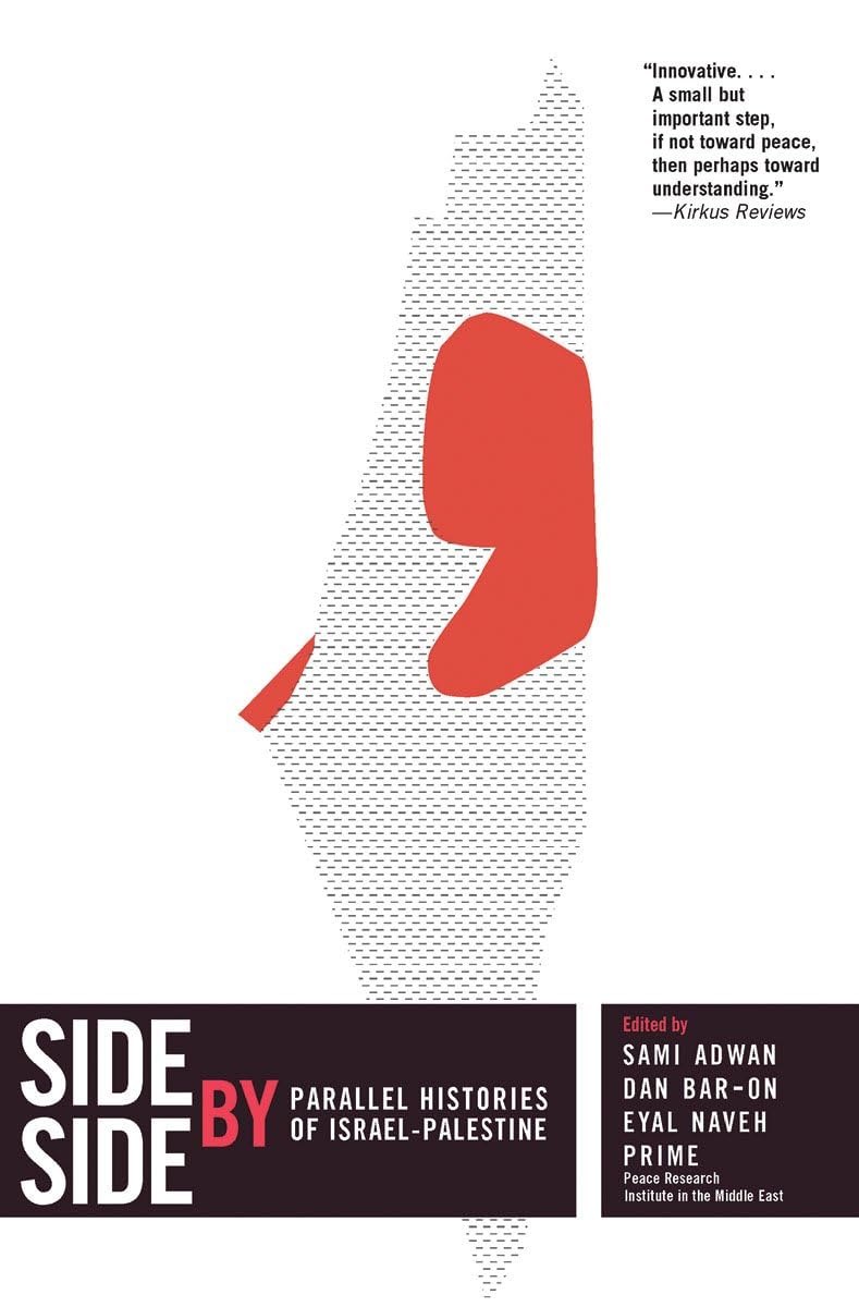 Side by Side: Parallel Histories of IsraelPalestine