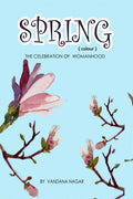 SPRING (Colour) : The Celebration Of Womanhood