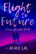 Flight To Future : Come Aboard Now