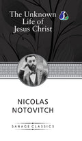 The Unknown Life Of Jesus Christ