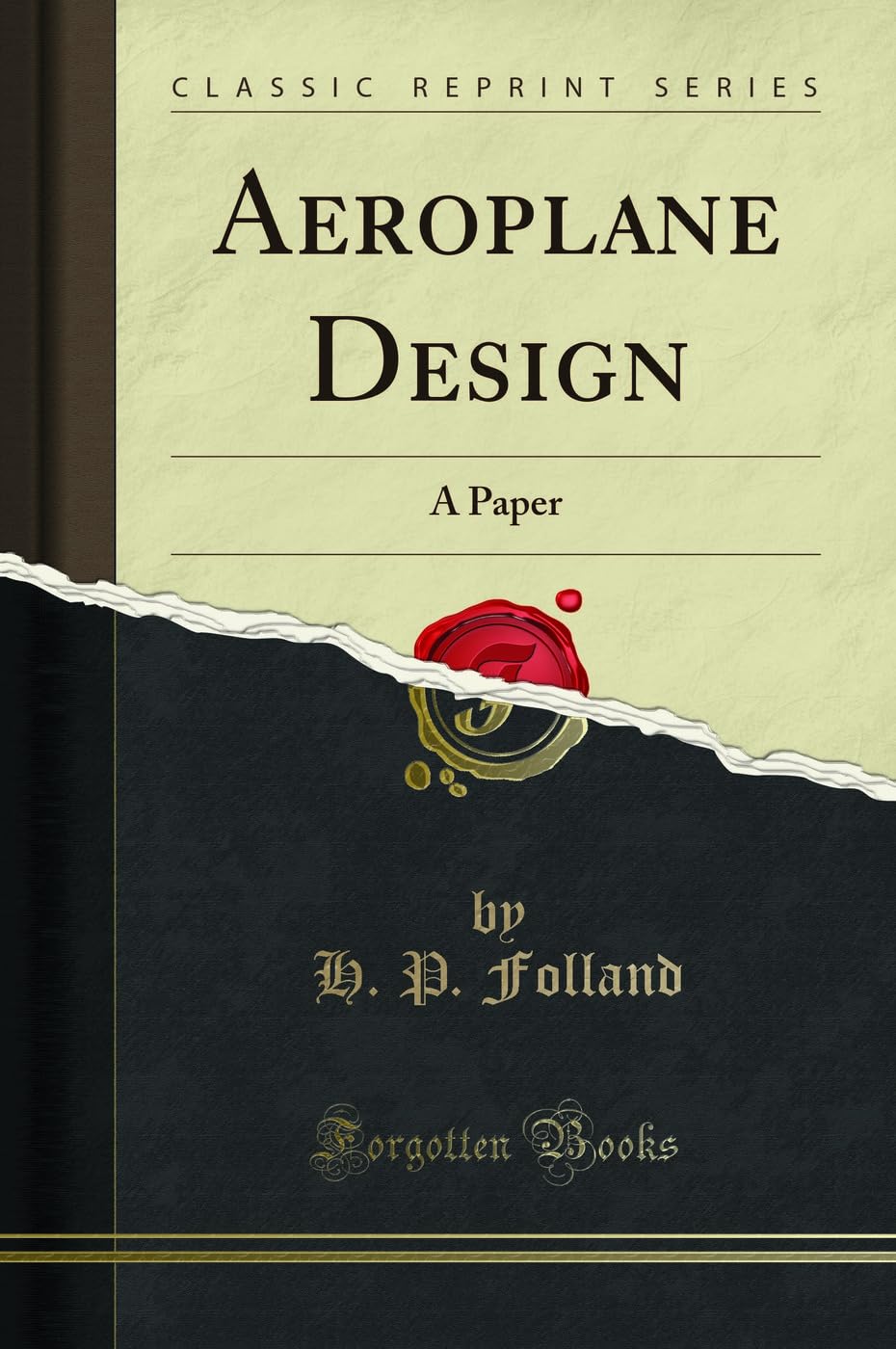 Aeroplane Design: A Paper (Classic Reprint)