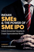 Indian SMEs & The Power of SME IPO : Unlock Unmatched Valuation & Create Unprecedented Wealth