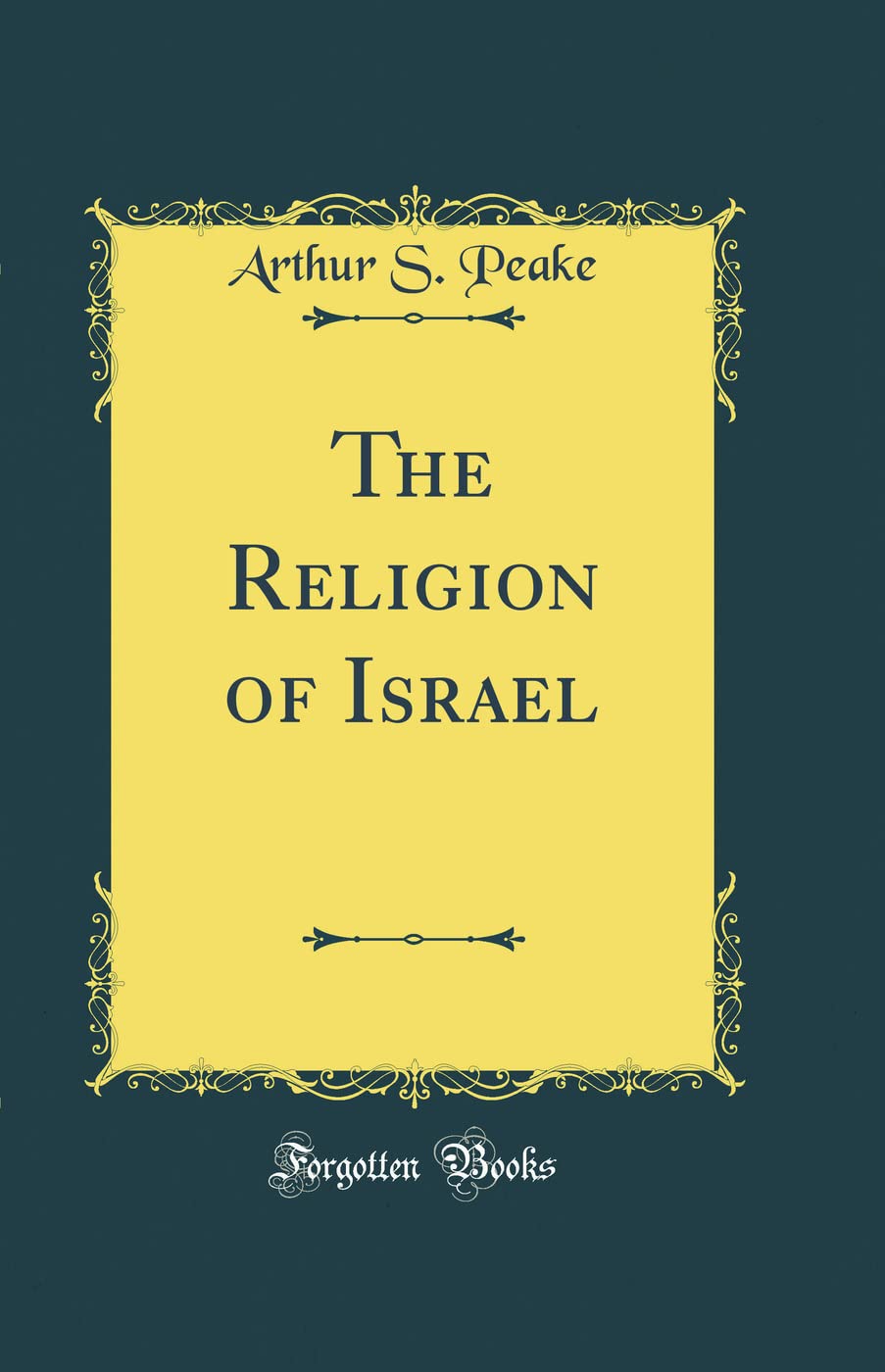 The Religion of Israel (Classic Reprint)