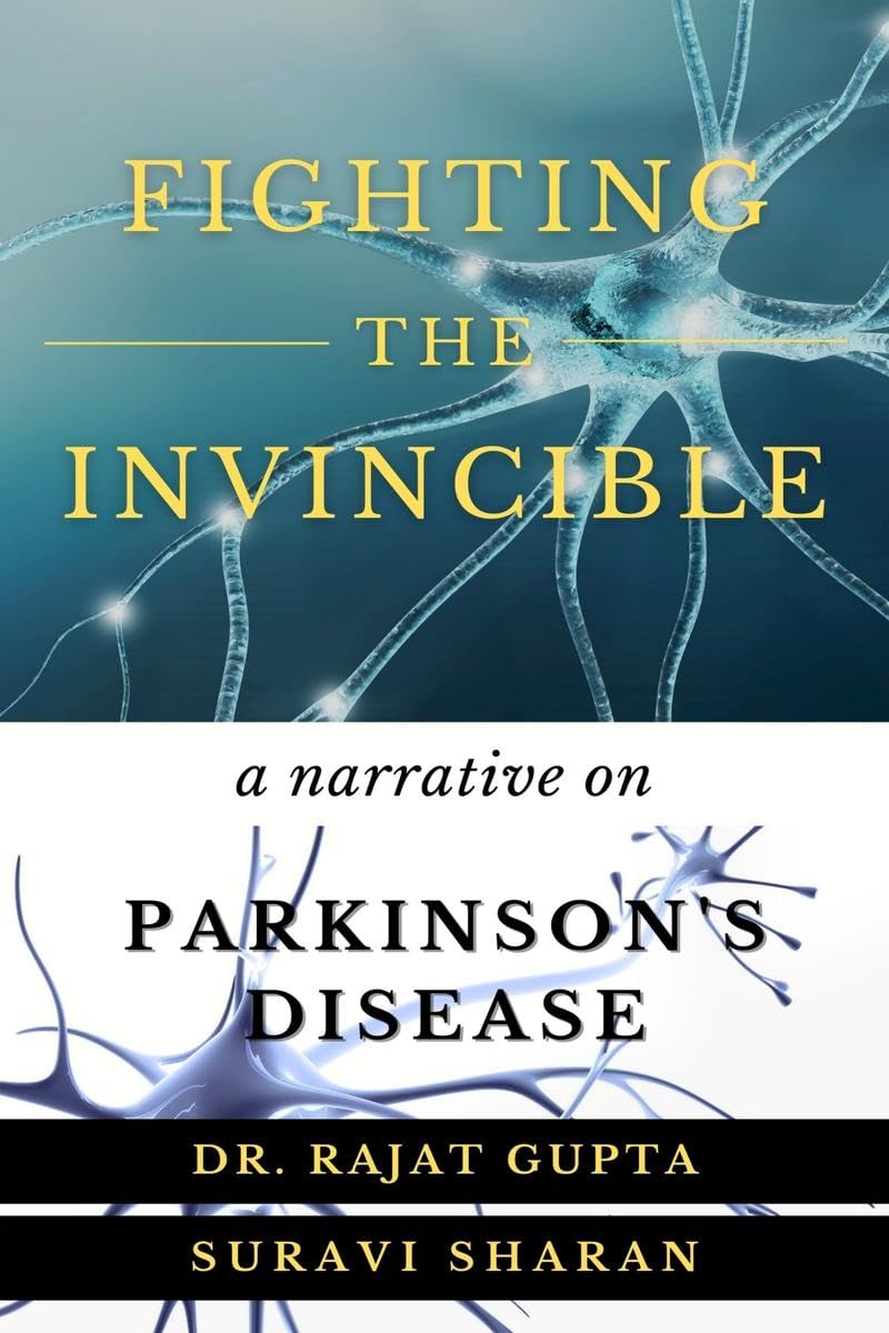 Fighting the Invincible : Narrative on Parkinsons Disease