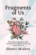Fragments of Us: Piecing together the essence of those who we have loved