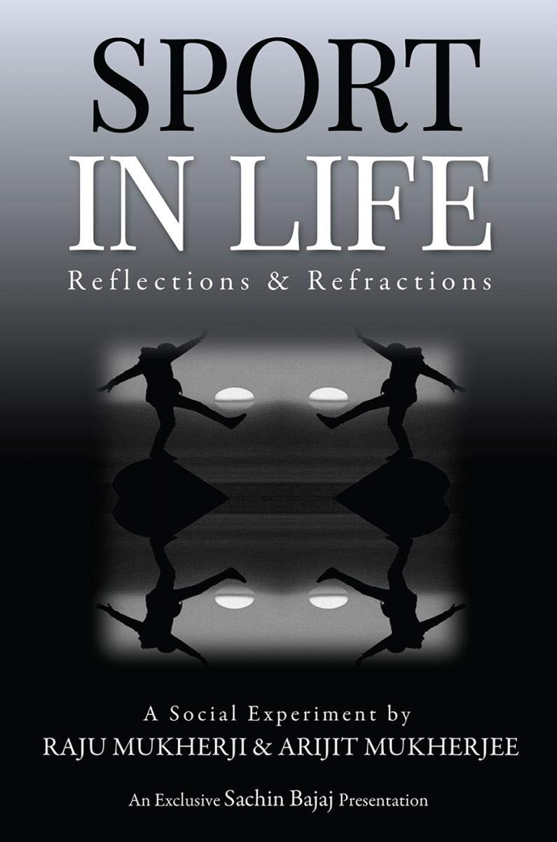 Sport In Life : Reflections & Refractions