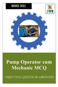 Pump Operator cum Mechanic MCQ : Objective Question Answers