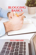 BLOGGING BASICS
