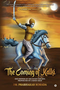 The Coming of Kalki : IInd Edition of 2012 is Not the End; Prophecies of a Hindu Sage