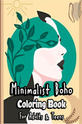 Minimalist Boho Coloring Book For Adults & Teens : With Aesthetic and Abstract Designs. Woman Art Line, landscape and Bohemian C