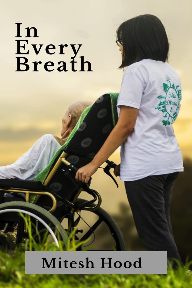In Every Breath : A Story of Love, Strength, and Letting Go